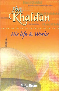 Ibn Khaldun (His Life and works)