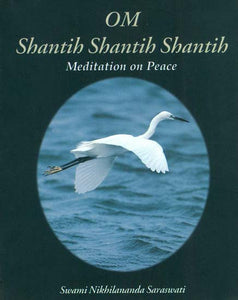 Om Shantih Shantih Shantih (Meditation on Peace)