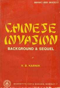 Chinese Invasion: Background and Sequel (An Old and Rare Book)