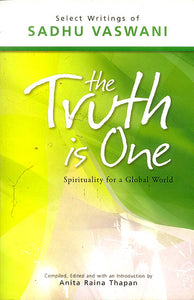 The Truth is One (Spirituality for a Global World)