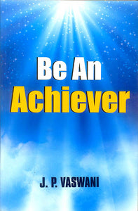 Be An Achiever