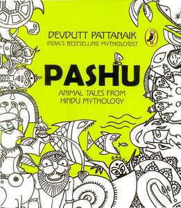 Pashu (Animal Tales from Hindu Mythology)