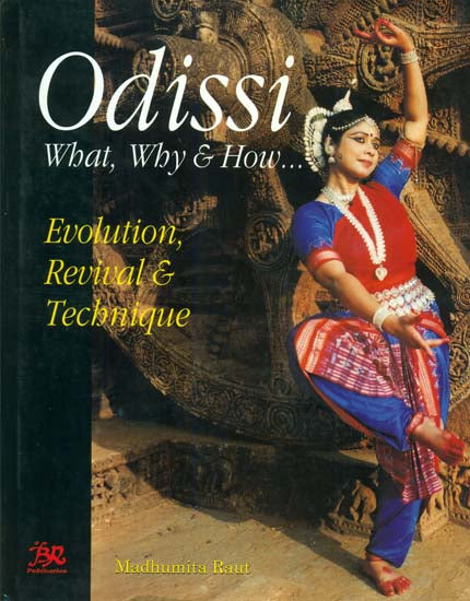 Odissi: What, Why and How...(Evolution, Revival & Technique)