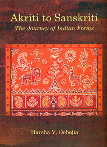 Akriti to Sanskriti: The Journey of Indian Forms