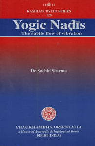 Yogic Nadis (The Subtle Flow of Vibration)