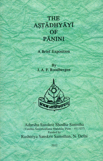 The Astadhyayi of Panini (A Brief Exposition)