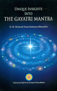 Unique Insights Into The Gayatri Mantra