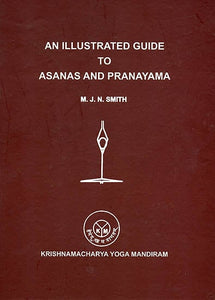 An Illustrated Guide to Asanas and Pranayama