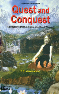 Quest and Conquest (Spiritual Progress, Enlightenment and Wisdom)