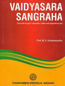 Vaidyasara Sangraha (Text with English Translation, Notes and Appendices etc)