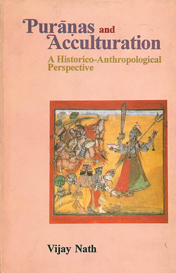 Puranas and Acculturation (A Historico - Anthropological Perspective)