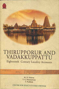 Thirupporur and Vadakkuppattu - Eighteenth Century Locality Accounts