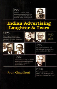 Indian Advertising Laughter and Tears (1950 to 2013)