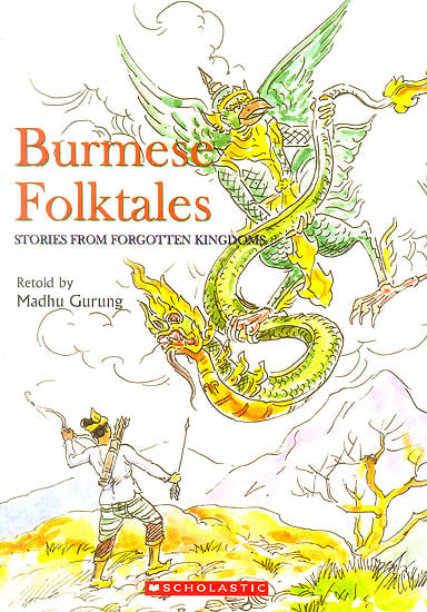 Burmese Folktales (Stories from Forgotten Kingdoms)