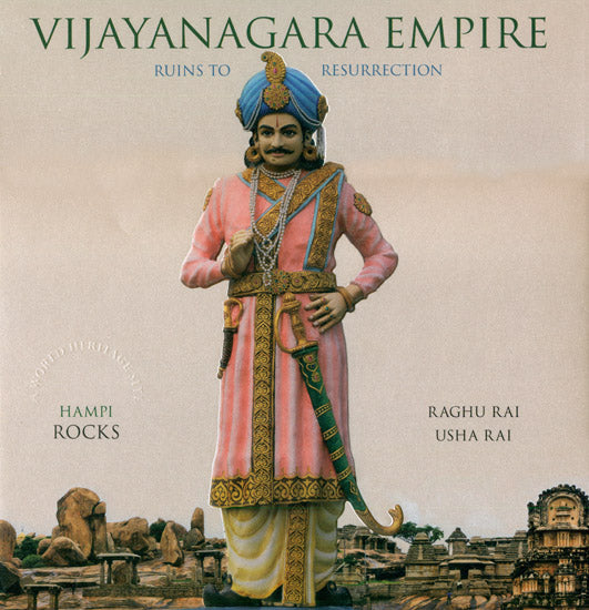 Vijayanagara Empire (Ruins to Resurrection)