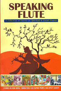 Speaking Flute (A Collection of Stories on Spiritual and social Themes)