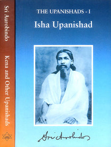 The Upanishads - Isha , Kena and Other Upanishads (Set of 2 Volumes)