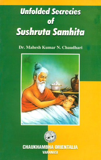 Unfolded Secrecies of Sushruta Samhita