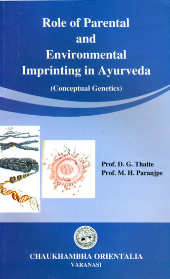 Role of Parental and Environmental Imprinting in Ayurveda (Concept Genetics)