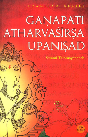 Ganapati Atharvasirsa Upanisad (With CD)