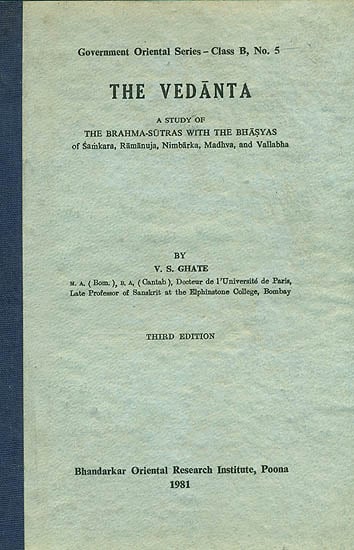 The Vedanta (A Study of The Brahma – Sutras with The Bhasyas of Samkara, Ramanuja, Nimbarka, Madhva and Vallabha) - An Old and Rare Book