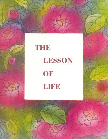 The Lesson of Life (178 Sayings in The Handwriting of The Mother)