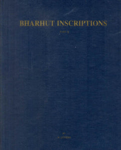 Bharhut Inscriptions (Corpus Inscriptionum Indicarum) (An Old and Rare Book)