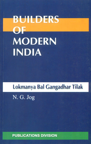 Builders of Modern India (Lokmanya Bal Gangadhar Tilak)