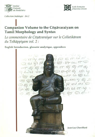 Companion Volume to the Cenavaraiyam on Tamil Morphology and Syntax