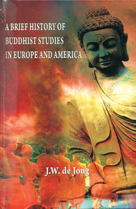 A Brief History of Buddhist Studies in Europe and America