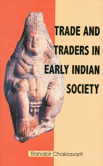 Trade and Traders in Early Indian Society