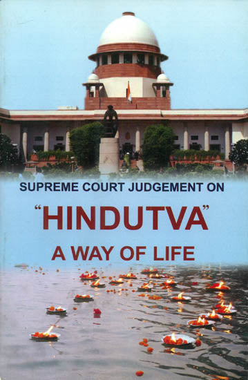 Supreme Court Judgement on Hindutva A Way of Life