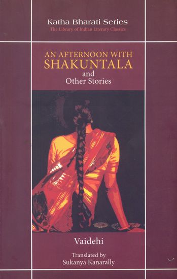 An Afternoon With Shakuntala and Other Stories