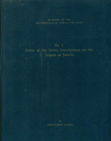Dates of the Votive Inscriptions on the Stupas at Sanchi