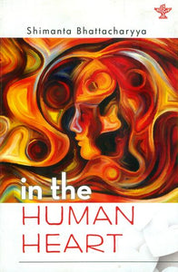 In the Human Heart (Collection of Poems)