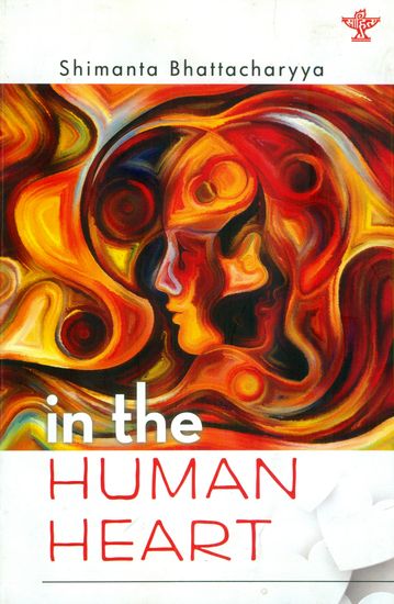 In the Human Heart (Collection of Poems)