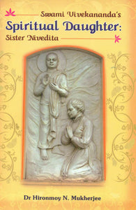 Spiritual Daughter: Sister Nivedita