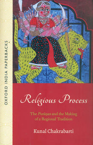 Religious Process (The Puranas and the Making of A Regional Tradition)