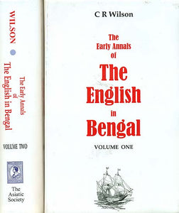 The Early Annals of The English in Bengal (Set of 2 Volumes)