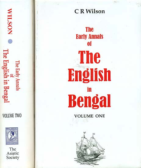 The Early Annals of The English in Bengal (Set of 2 Volumes)