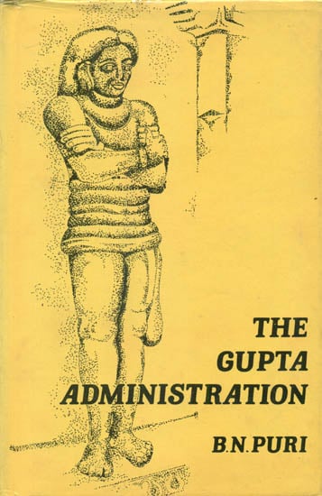 The Gupta Administration (An Old and Rare Book)