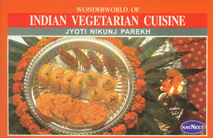 Wonder World of Indian Vegetarian Cuisine