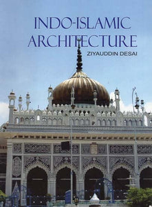 Indo-Islamic Architecture (An Old and Rare Book)