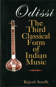 Odissi: The Third Classical Form of Indian Music