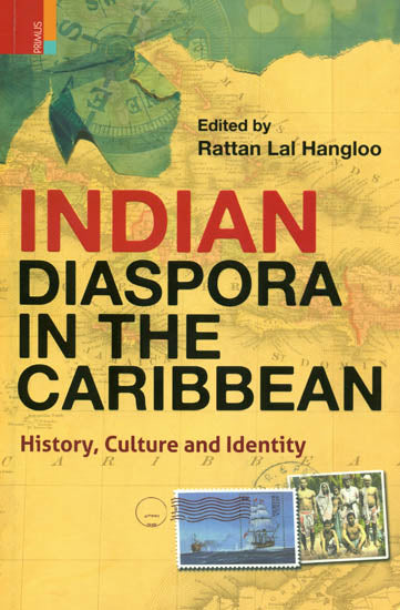 Indian Diaspora in the Caribbean (History, Culture and Identity)