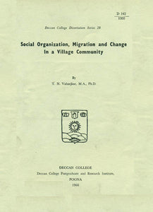 Social Organization, Migration and Change in a Village Community (An Old and Rare Book)