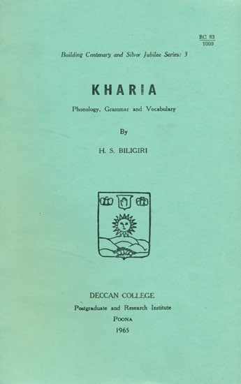 Kharia: Phonology, Grammar and Vocabulary (An Old and Rare Book)