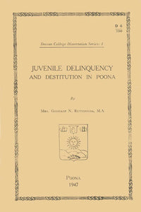 Juvenile Delinquency and Destitution in Poona