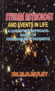 Stellar Astrology and Events in Life (A Case Study Approach to Krishnamurthy Paddhati)