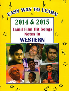 2014 & 2015 Tamil Film Hit Songs Notes in Western (Easy Way to Learn with Notation)